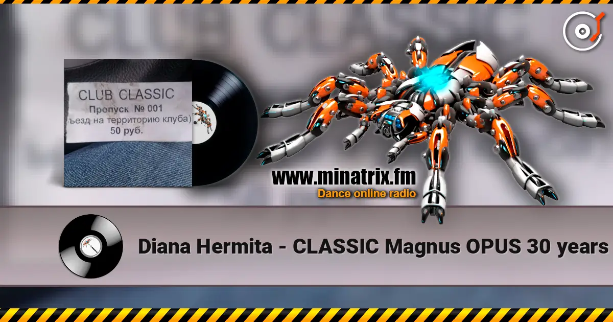 Diana Hermita - CLASSIC Magnus OPUS 30 years слушать онлайн в высоком качестве | Minatrix.FM