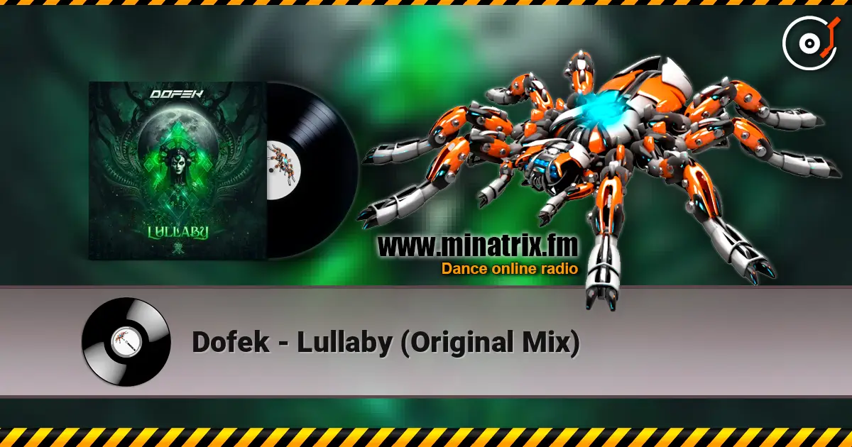 Dofek - Lullaby (Original Mix) слушать онлайн в высоком качестве | Minatrix.FM