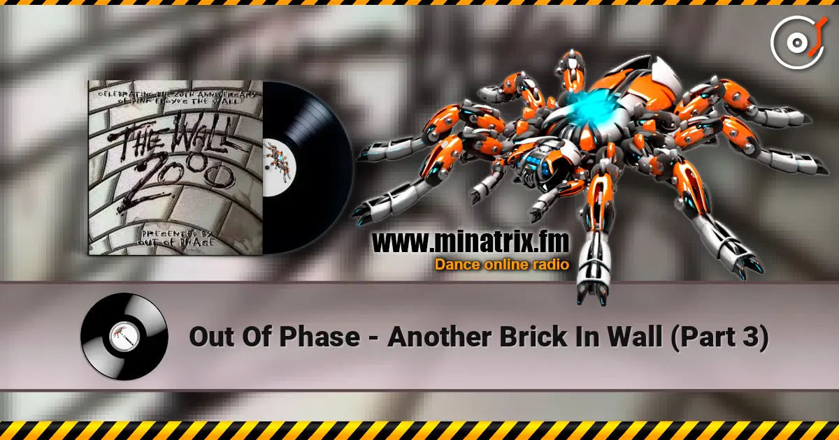 Out Of Phase - Another Brick In Wall (Part 3) слушать онлайн в высоком качестве | Minatrix.FM
