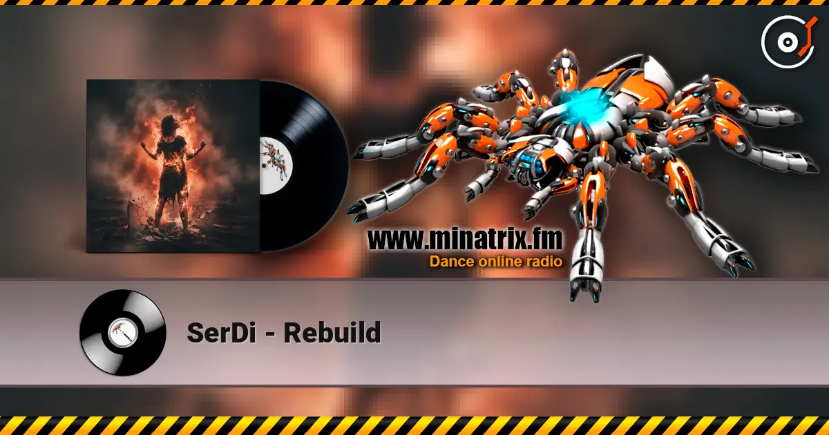 SerDi - Rebuild жоғары сапада онлайн тыңдау | Minatrix.FM