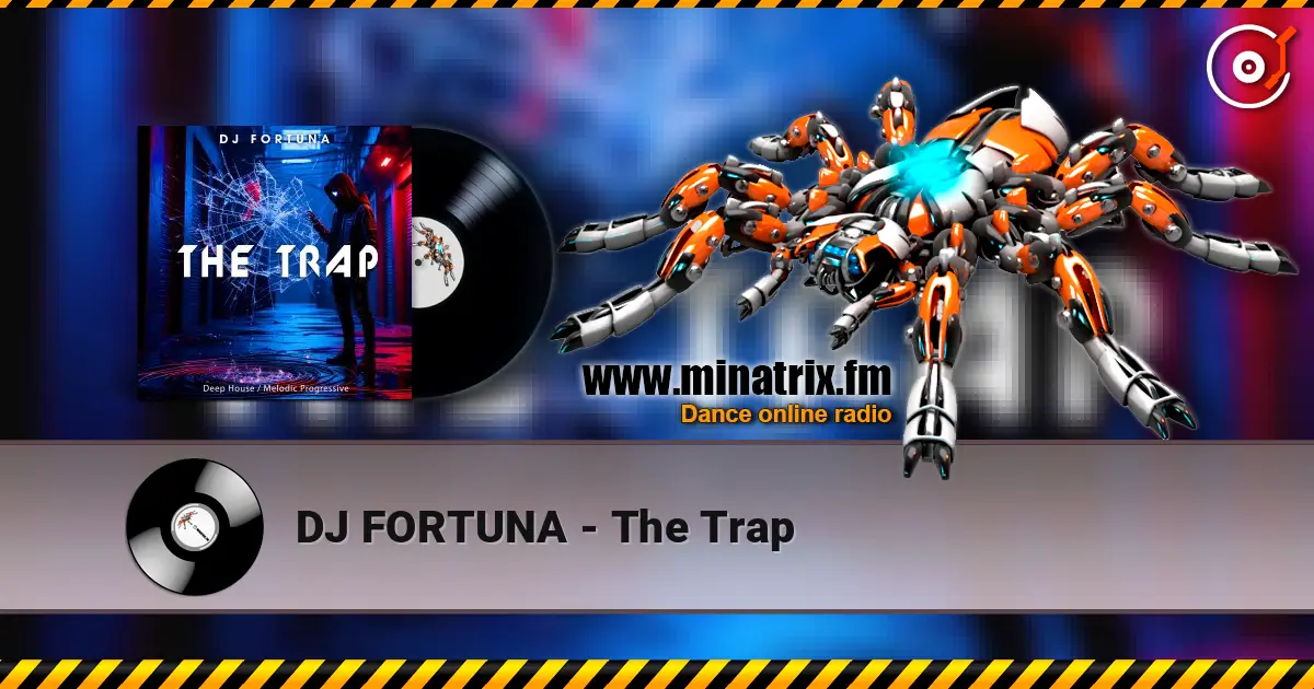 DJ FORTUNA - The Trap слушать онлайн в высоком качестве | Minatrix.FM