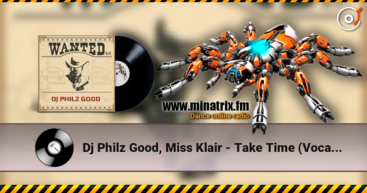 Dj Philz Good, Miss Klair - Take Time (Vocal Mix) écouter en ligne en haute qualité | Minatrix.FM