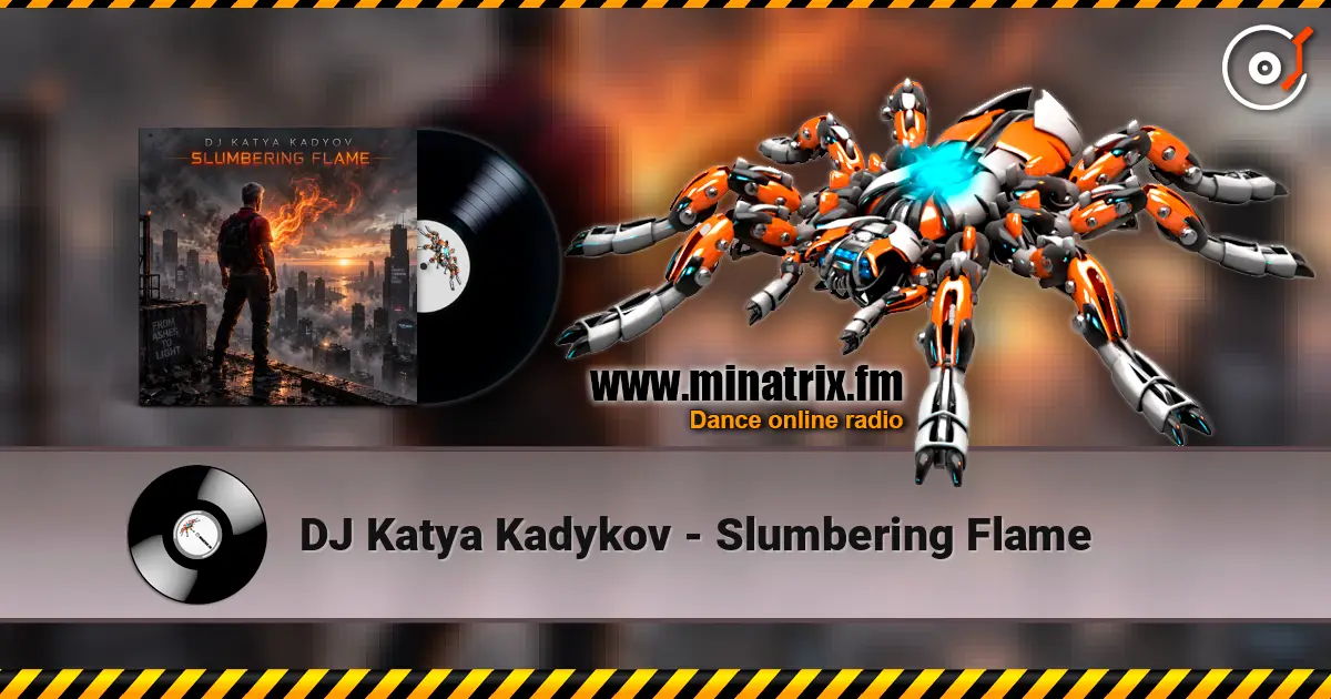 DJ Katya Kadykov - Slumbering Flame слушать онлайн в высоком качестве | Minatrix.FM