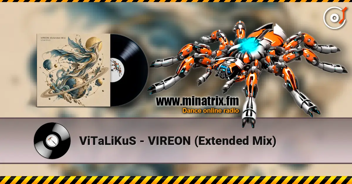 ViTaLiKuS - VIREON (Extended Mix) слушать онлайн в высоком качестве | Minatrix.FM