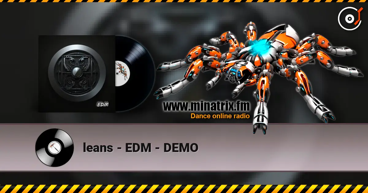 leans - EDM - DEMO слухати онлайн у високій якості | Minatrix.FM