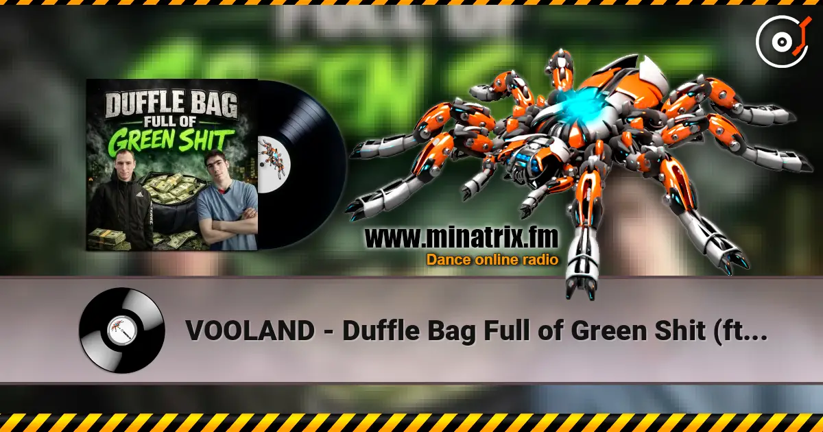 VOOLAND - Duffle Bag Full of Green Shit (ft. M.U.K.A.D) listen online in high quality | Minatrix.FM