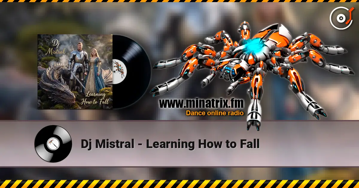 Dj Mistral - Learning How to Fall online in hoher Qualität hören | Minatrix.FM