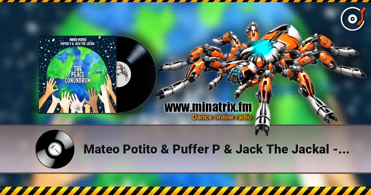 Mateo Potito & Puffer P & Jack The Jackal - The Peace Conundrum (Original Mix) слушать онлайн в высоком качестве | Minatrix.FM