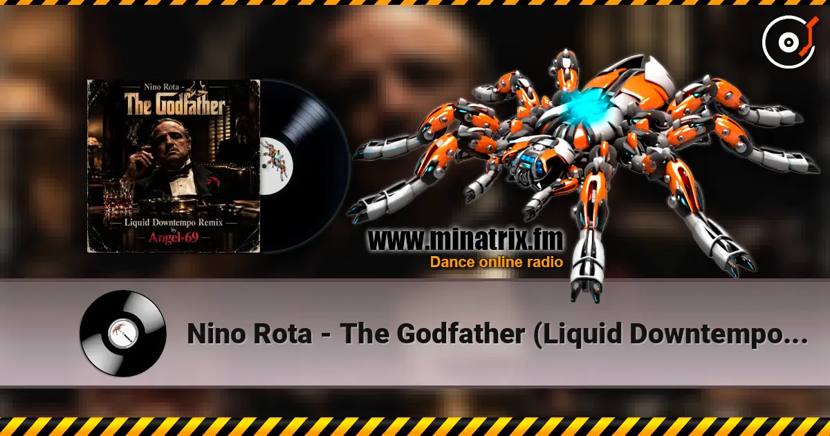 Nino Rota - The Godfather (Liquid Downtempo Remix by Angel-69) слушать онлайн в высоком качестве | Minatrix.FM