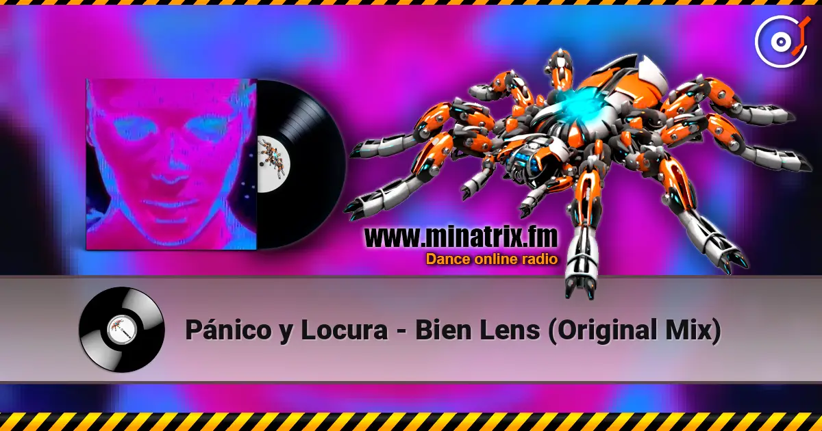 Pánico y Locura - Bien Lens (Original Mix) online in hoher Qualität hören | Minatrix.FM
