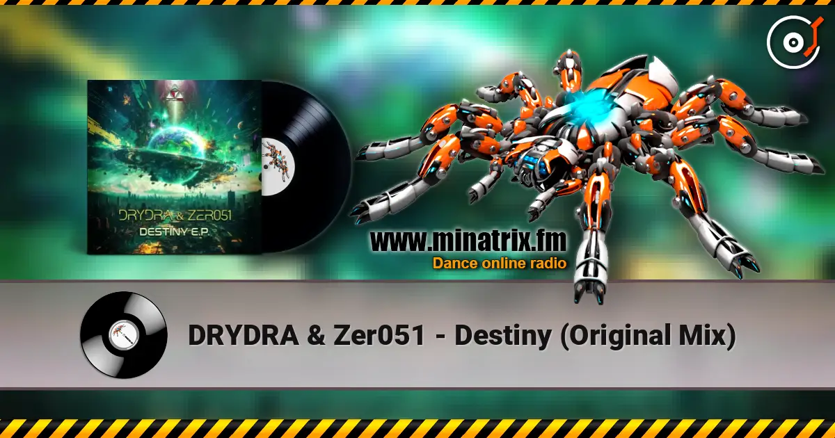 DRYDRA & Zer051 - Destiny (Original Mix) слушать онлайн в высоком качестве | Minatrix.FM