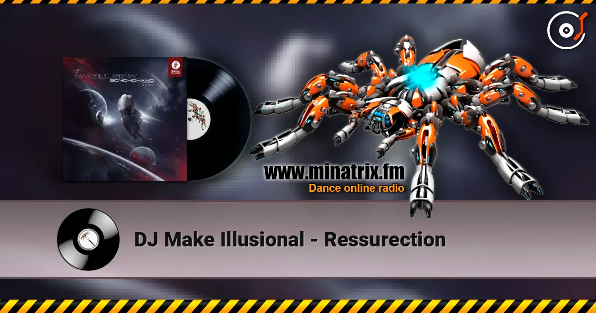 DJ Make Illusional - Ressurection listen online in high quality | Minatrix.FM