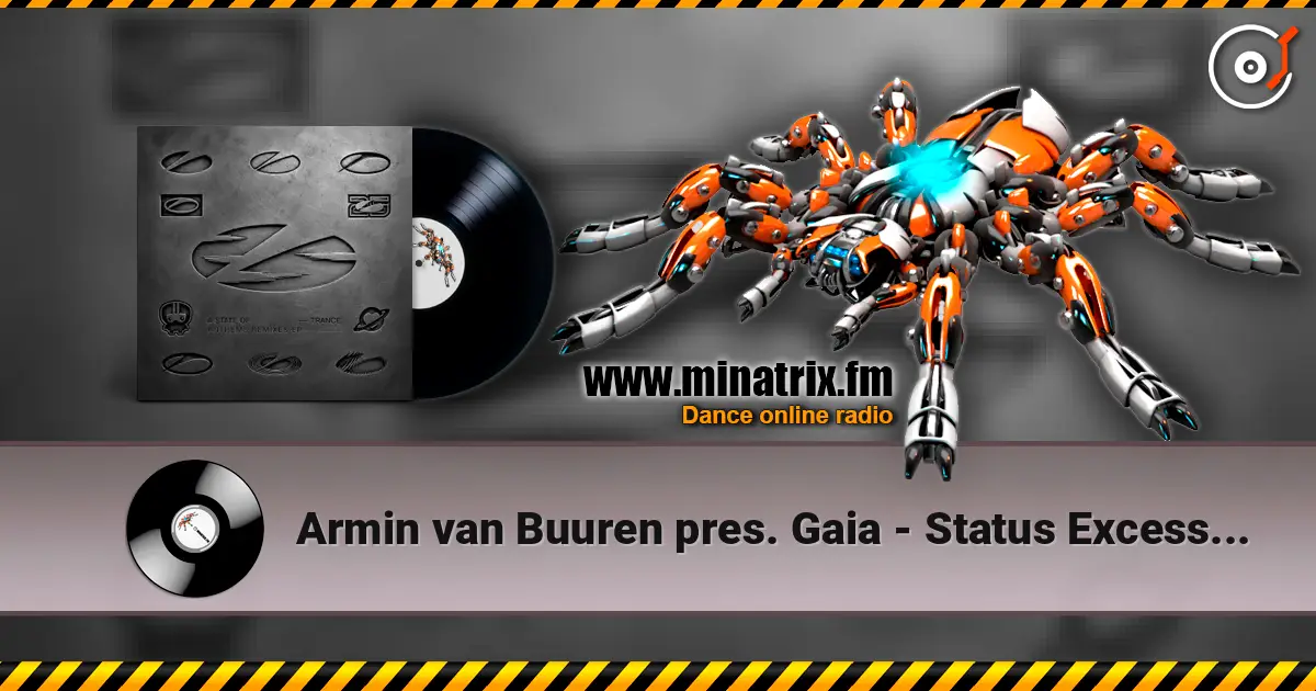 Armin van Buuren pres. Gaia - Status Excessu D (Extended Mix) слушать онлайн в высоком качестве | Minatrix.FM