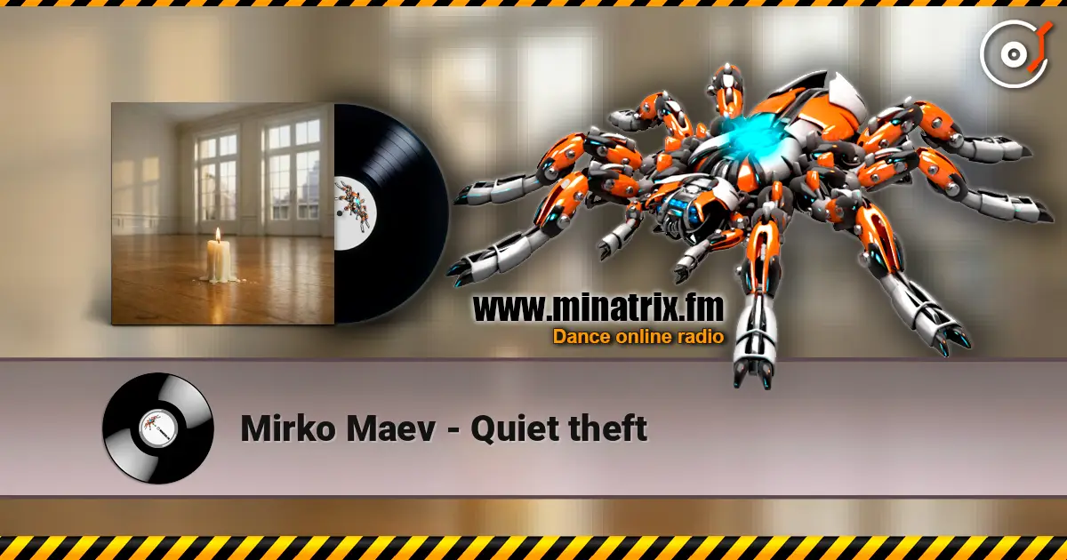 Mirko Maev - Quiet theft listen online in high quality | Minatrix.FM