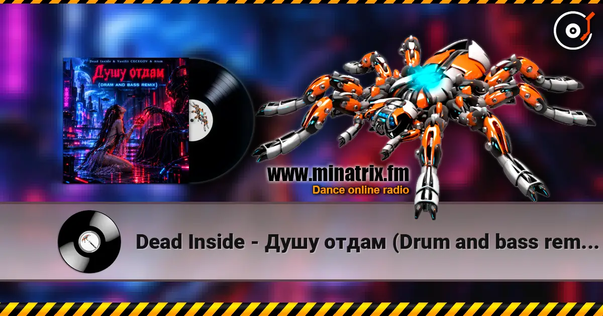 Dead Inside - Душу отдам (Drum and bass remix) listen online in high quality | Minatrix.FM