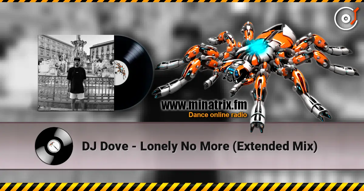 DJ Dove - Lonely No More (Extended Mix) слушать онлайн в высоком качестве | Minatrix.FM