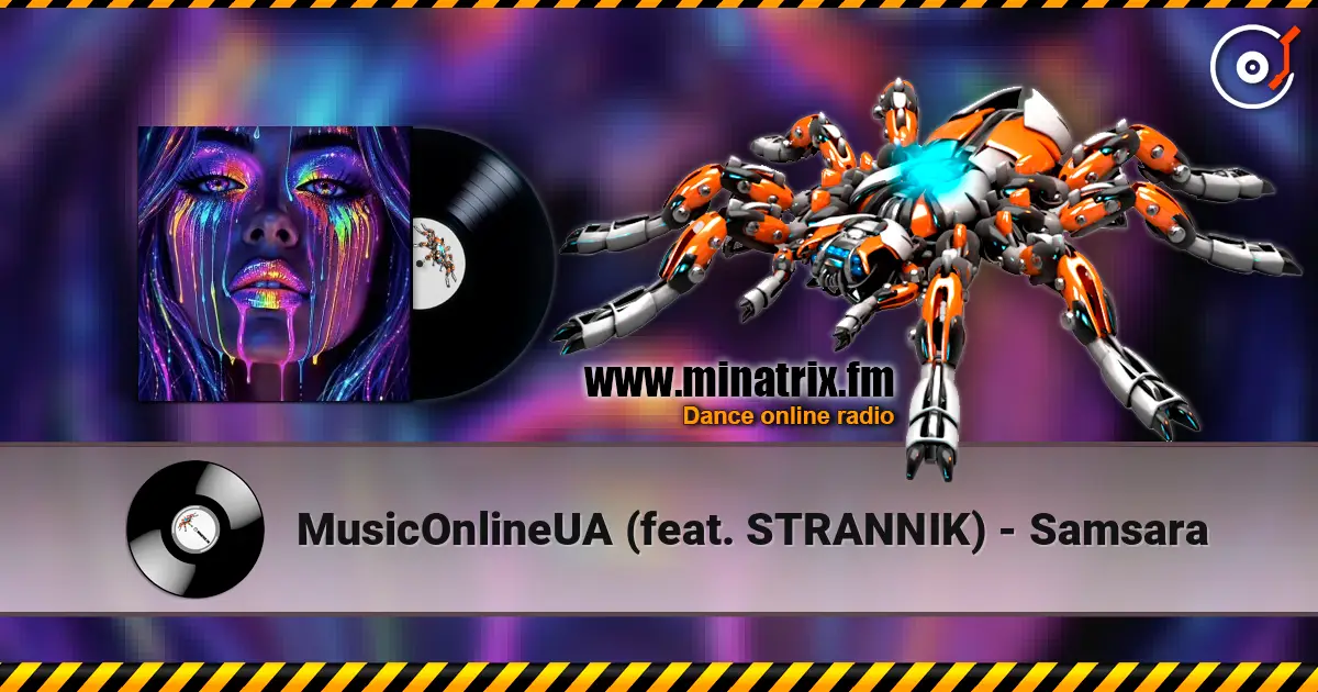 MusicOnlineUA (feat. STRANNIK) - Samsara 高品质在线收听 | Minatrix.FM