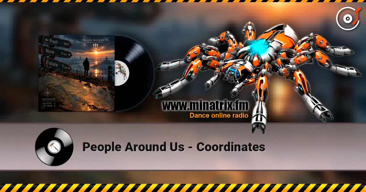 People Around Us - Coordinates слушать онлайн в высоком качестве | Minatrix.FM