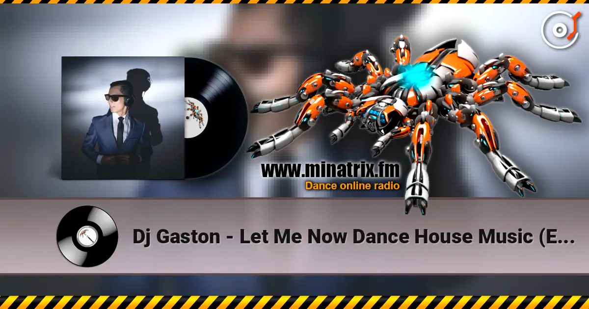 Dj Gaston - Let Me Now Dance House Music (Extended Mix) жоғары сапада онлайн тыңдау | Minatrix.FM
