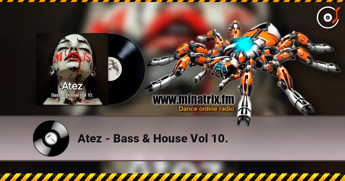Atez - Bass & House Vol 10. слушать онлайн в высоком качестве | Minatrix.FM