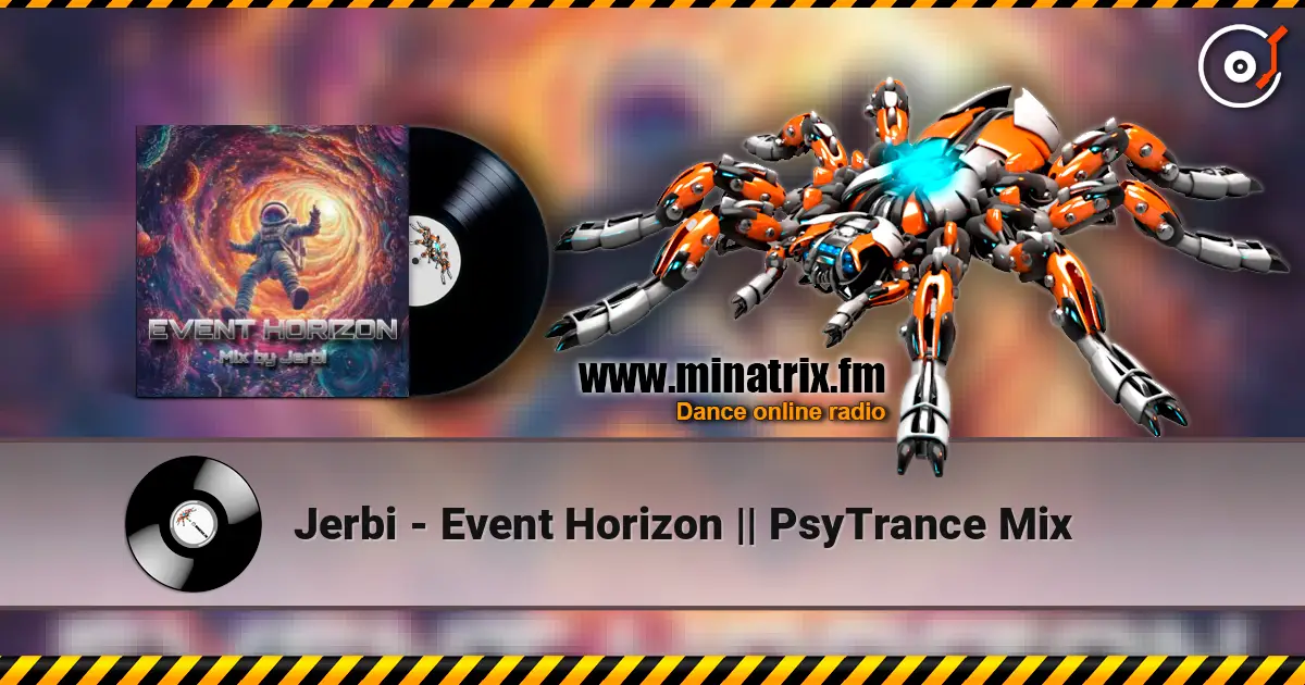 Jerbi - Event Horizon || PsyTrance Mix escuchar online en alta calidad | Minatrix.FM