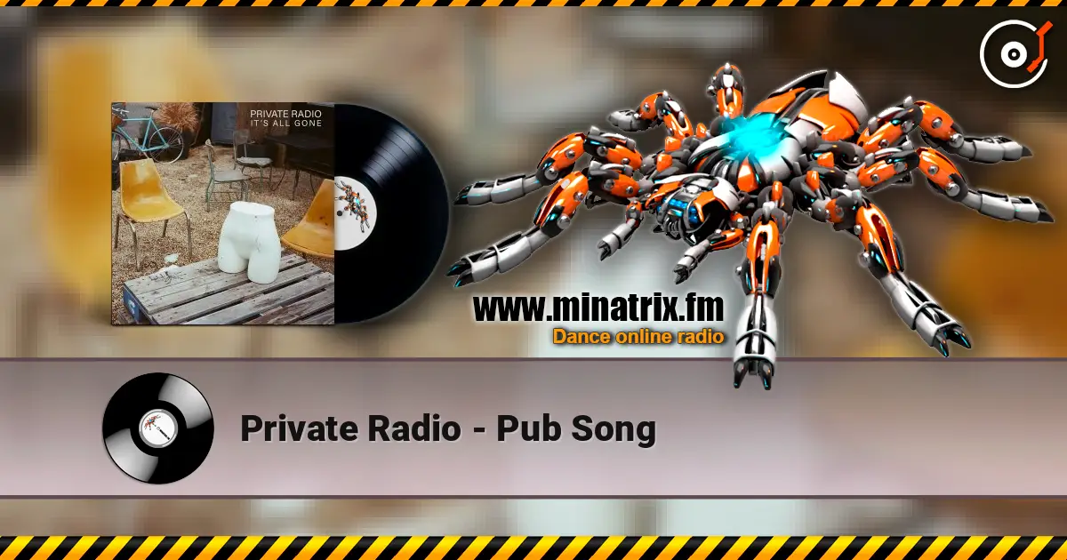 Private Radio - Pub Song слушать онлайн в высоком качестве | Minatrix.FM