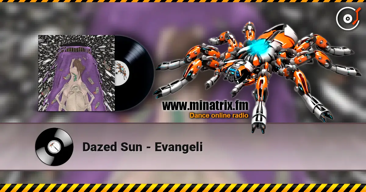 Dazed Sun - Evangeli слушать онлайн в высоком качестве | Minatrix.FM