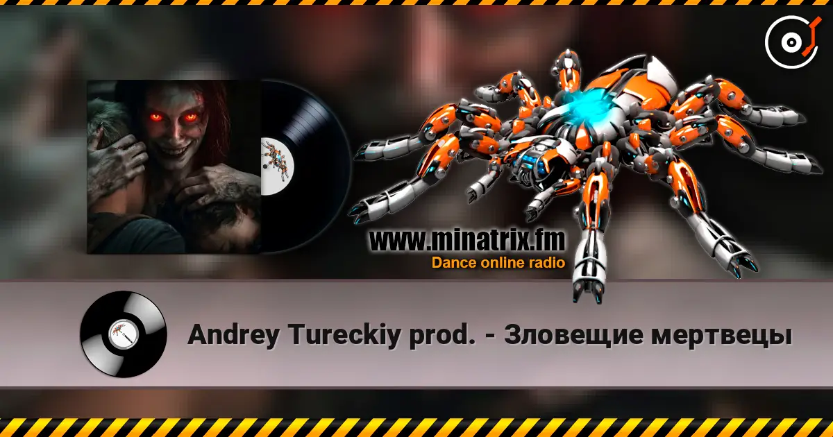 Andrey Tureckiy prod. - Зловещие мертвецы слушать онлайн в высоком качестве | Minatrix.FM