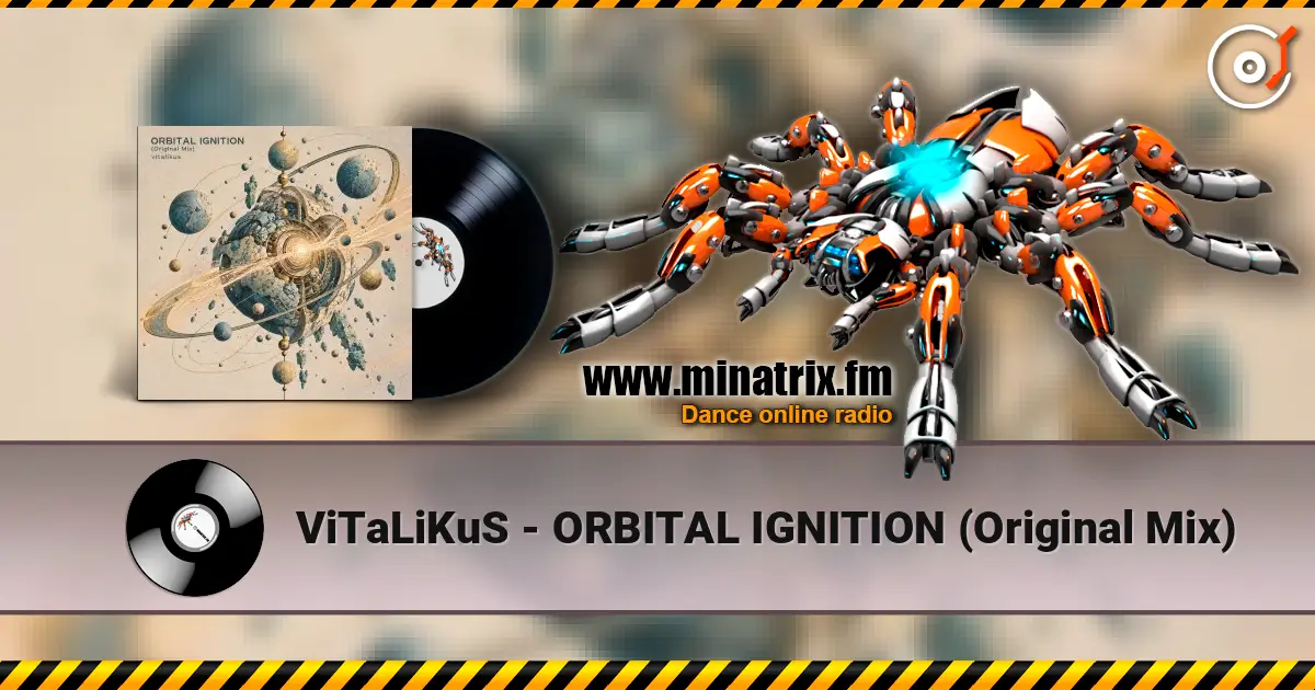 ViTaLiKuS - ORBITAL IGNITION (Original Mix) слухати онлайн у високій якості | Minatrix.FM