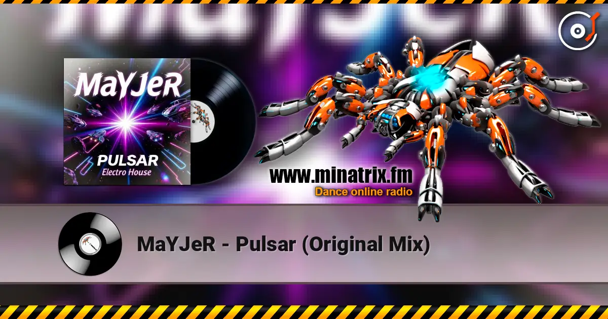 MaYJeR - Pulsar (Original Mix) слушать онлайн в высоком качестве | Minatrix.FM