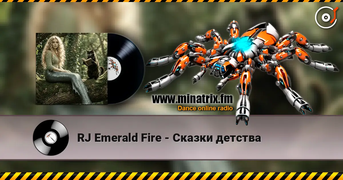 RJ Emerald Fire - Сказки детства слушать онлайн в высоком качестве | Minatrix.FM