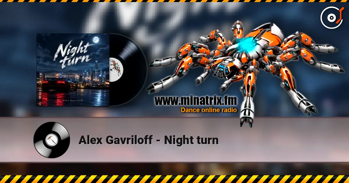 Alex Gavriloff - Night turn слушать онлайн в высоком качестве | Minatrix.FM