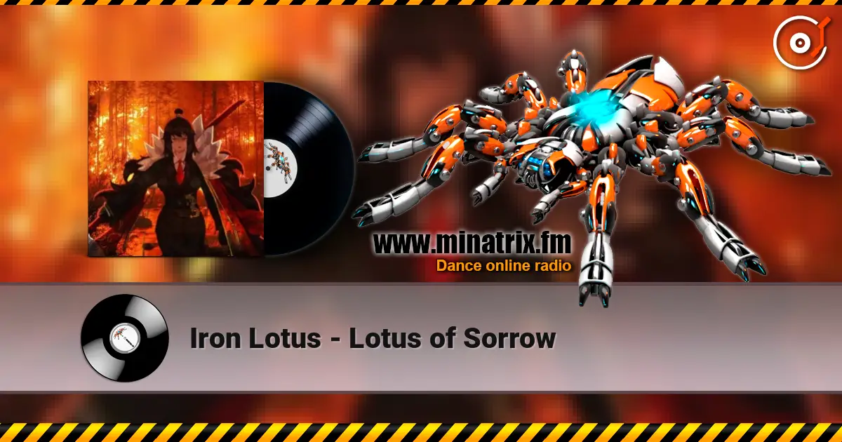 Iron Lotus - Lotus of Sorrow écouter en ligne en haute qualité | Minatrix.FM