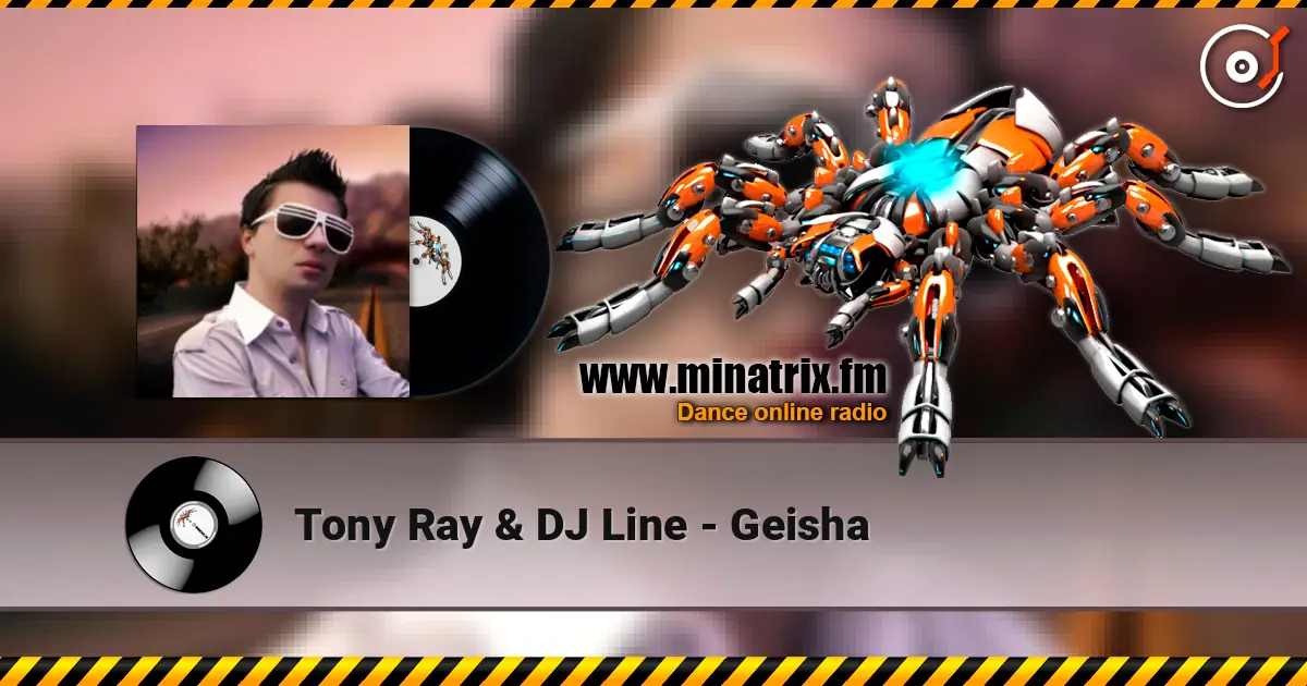 Tony Ray & DJ Line - Geisha слушать онлайн в высоком качестве | Minatrix.FM