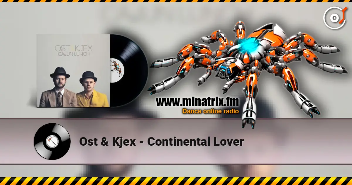 Ost & Kjex - Continental Lover escuchar online en alta calidad | Minatrix.FM