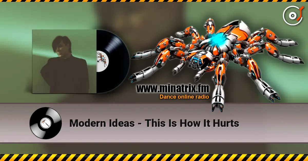 Modern Ideas - This Is How It Hurts слушать онлайн в высоком качестве | Minatrix.FM