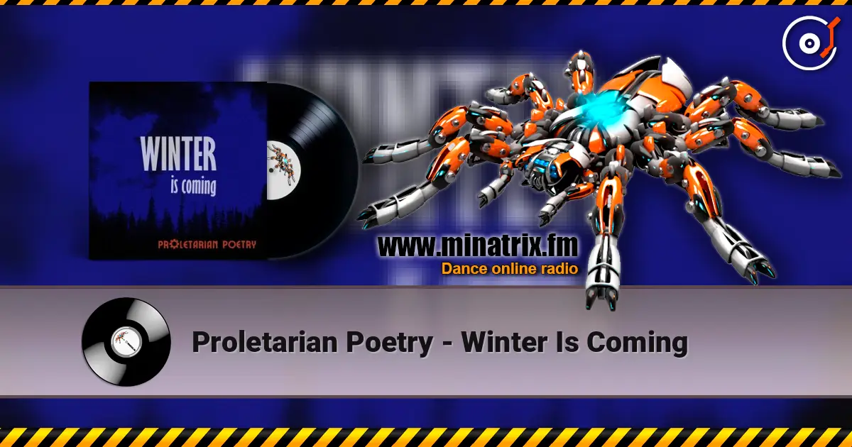 Proletarian Poetry - Winter Is Coming слушать онлайн в высоком качестве | Minatrix.FM
