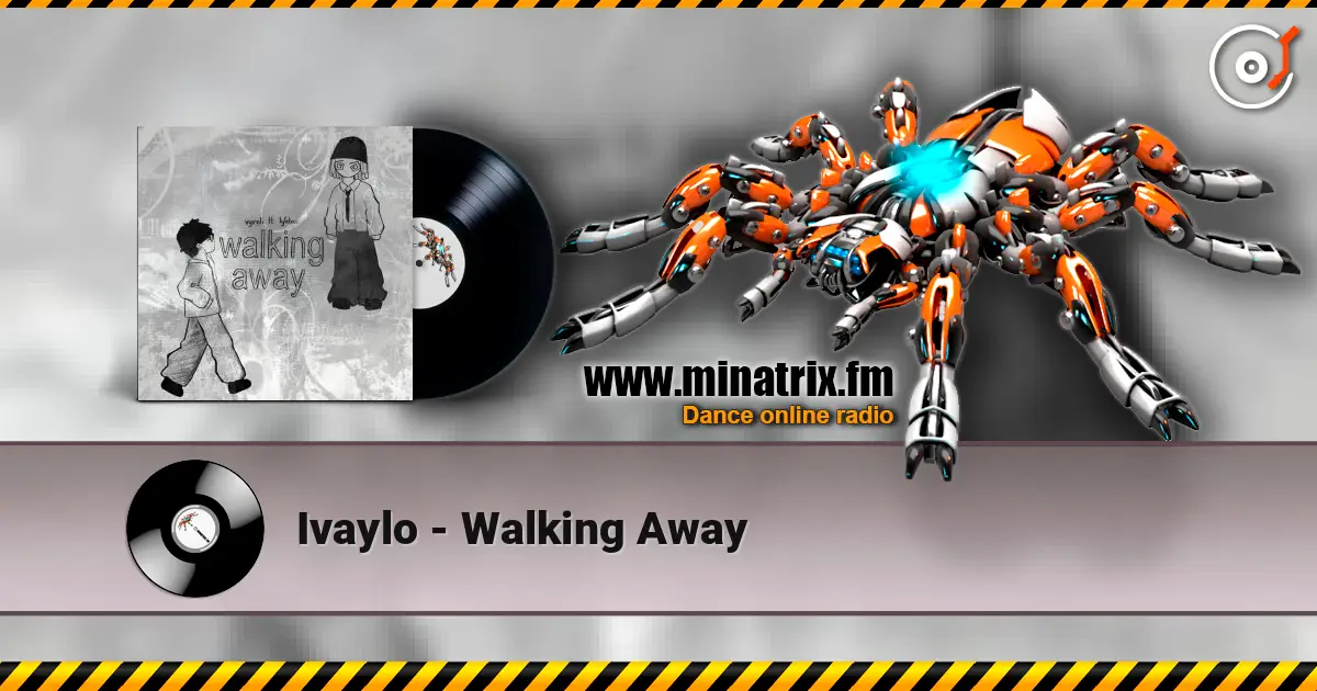 Ivaylo - Walking Away слушать онлайн в высоком качестве | Minatrix.FM