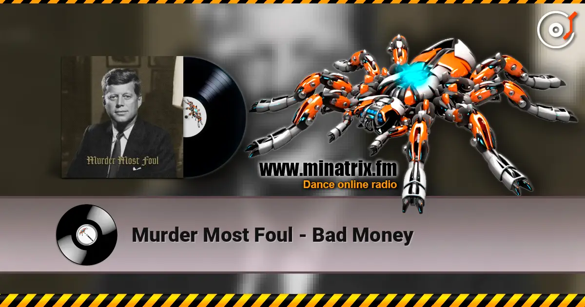 Murder Most Foul - Bad Money жоғары сапада онлайн тыңдау | Minatrix.FM