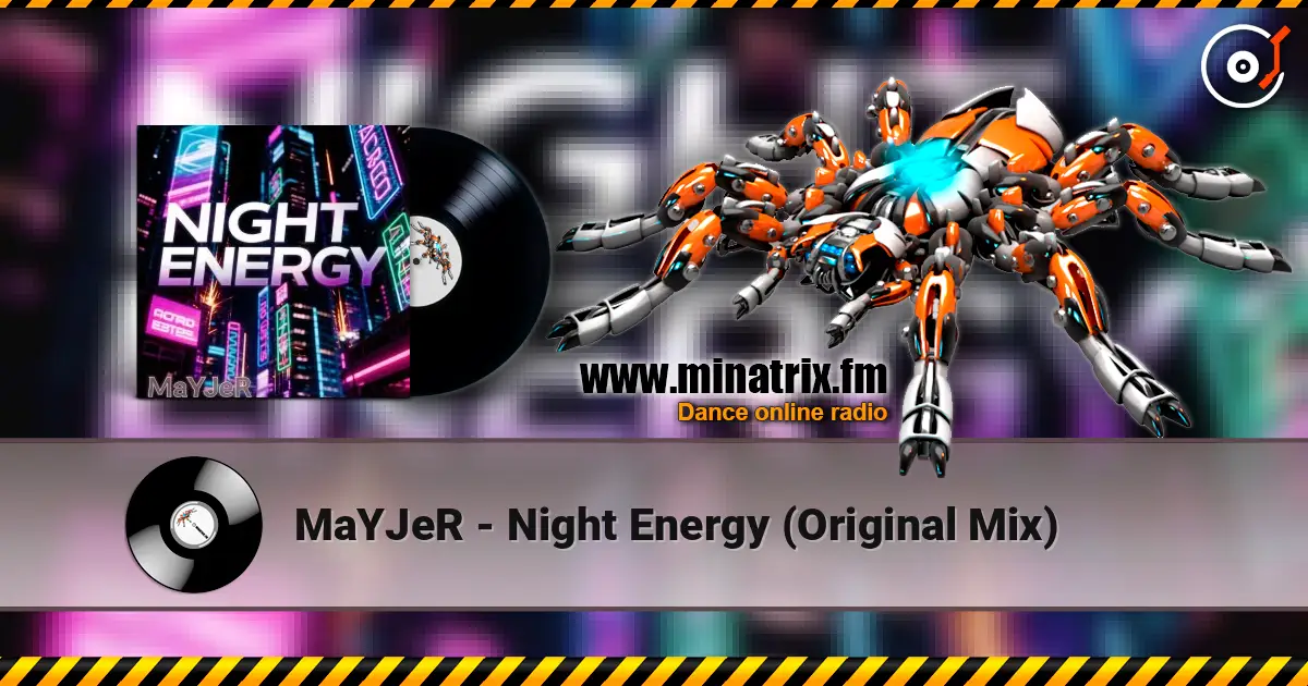MaYJeR - Night Energy (Original Mix) жоғары сапада онлайн тыңдау | Minatrix.FM