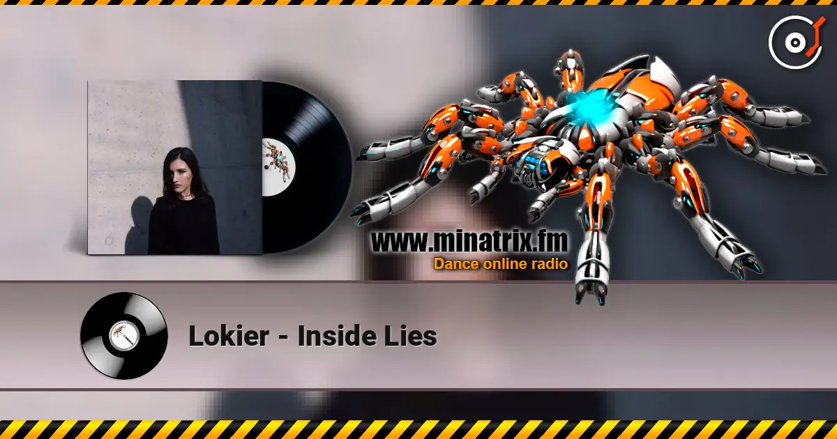 Lokier - Inside Lies слушать онлайн в высоком качестве | Minatrix.FM