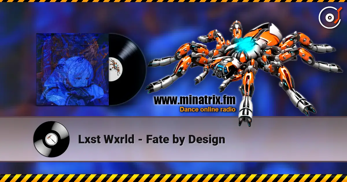 Lxst Wxrld - Fate by Design слухати онлайн у високій якості | Minatrix.FM