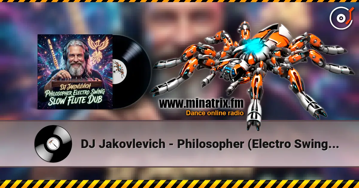 DJ Jakovlevich - Philosopher (Electro Swing Slow Flute Dub) слушать онлайн в высоком качестве | Minatrix.FM