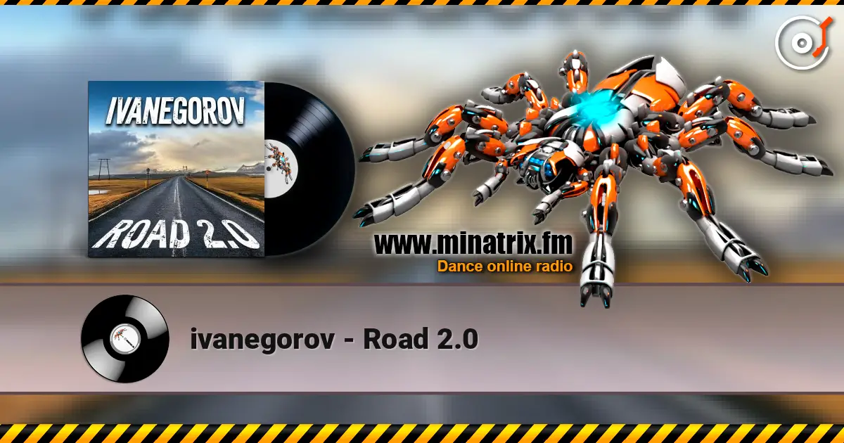 ivanegorov - Road 2.0 高品质在线收听 | Minatrix.FM