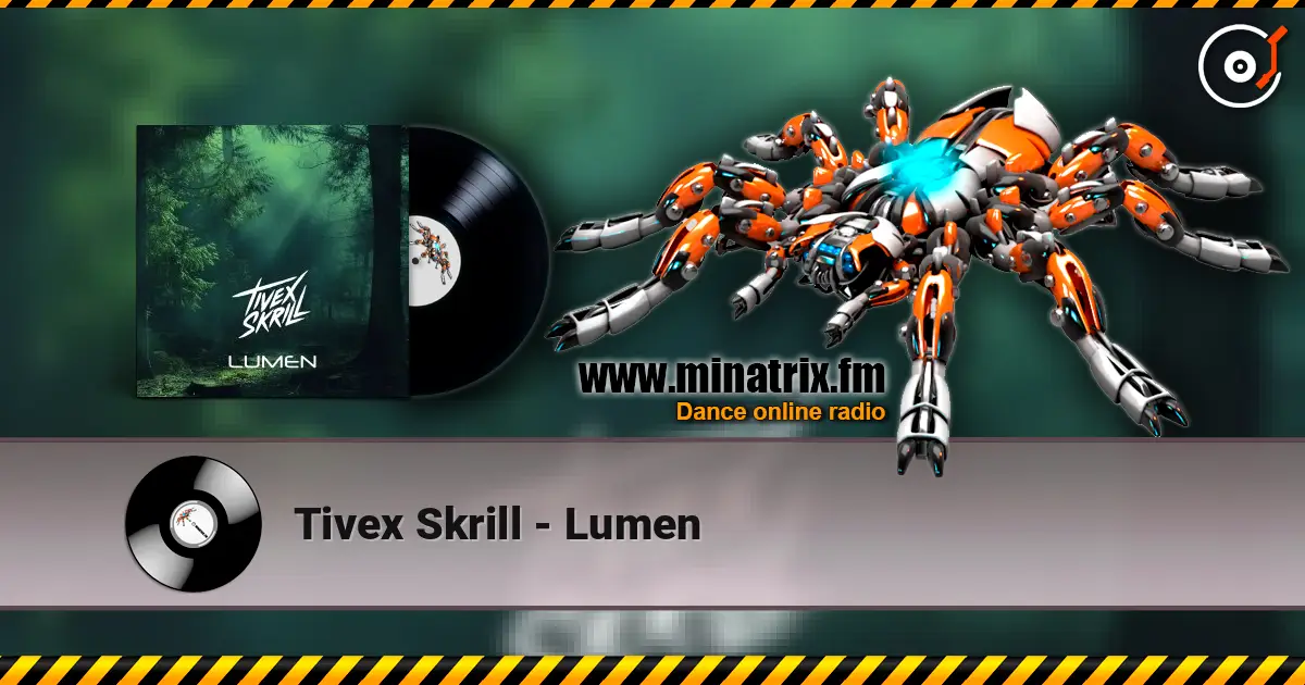 Tivex Skrill - Lumen слушать онлайн в высоком качестве | Minatrix.FM