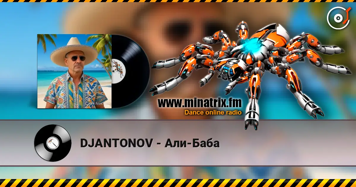 DJANTONOV - Али-Баба écouter en ligne en haute qualité | Minatrix.FM