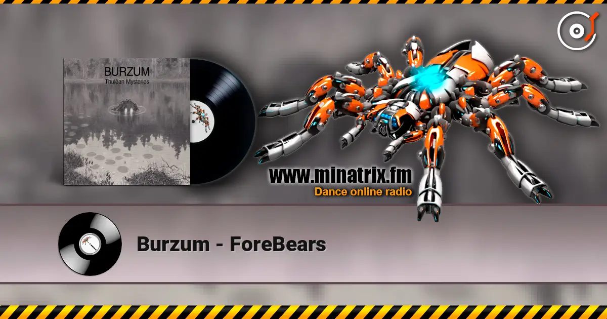 Burzum - ForeBears слушать онлайн в высоком качестве | Minatrix.FM