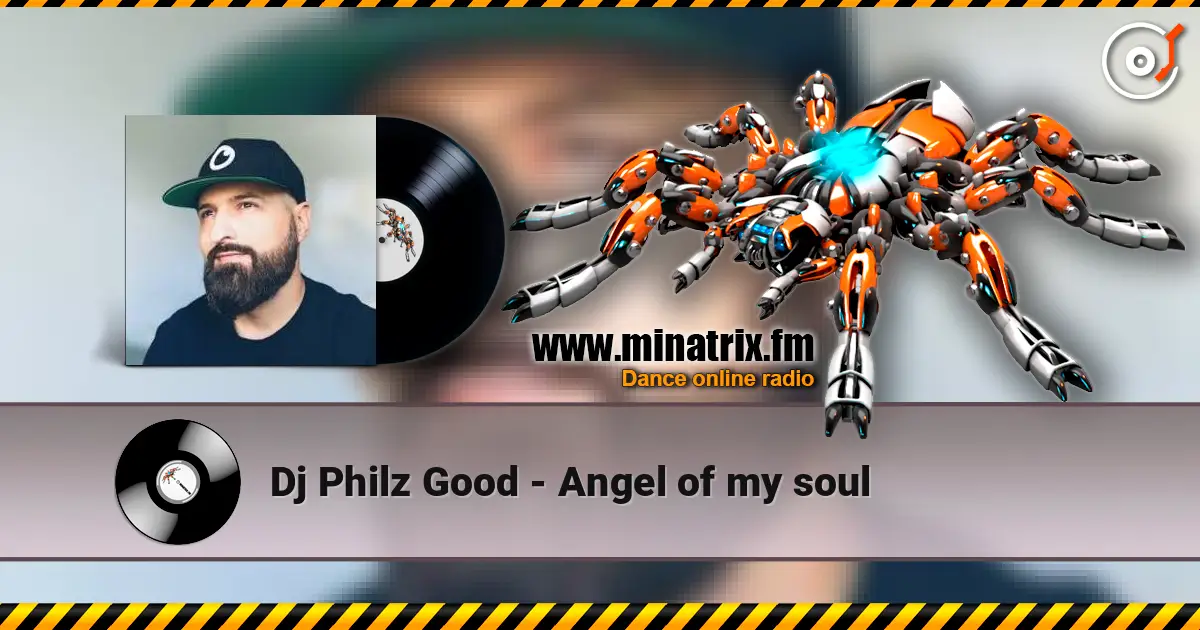 Dj Philz Good - Angel of my soul слушать онлайн в высоком качестве | Minatrix.FM
