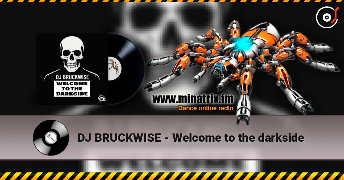 DJ BRUCKWISE - Welcome to the darkside слушать онлайн в высоком качестве | Minatrix.FM