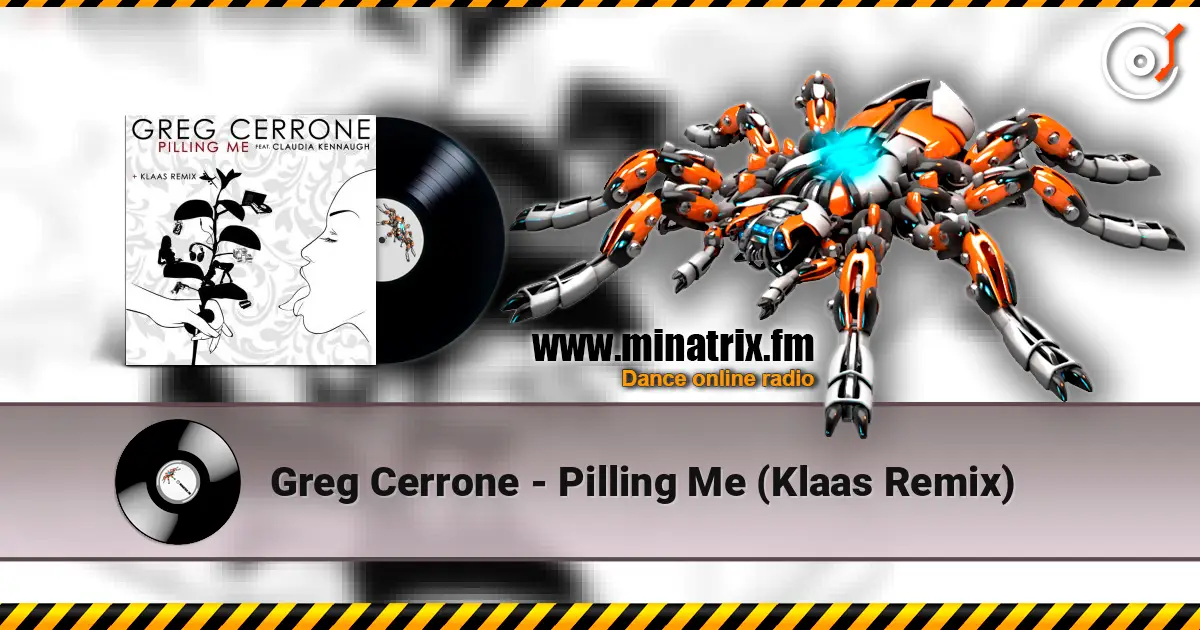 Greg Cerrone - Pilling Me (Klaas Remix) слушать онлайн в высоком качестве | Minatrix.FM